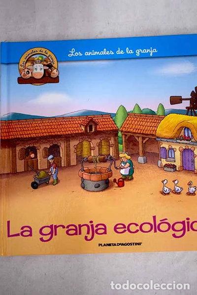Libros: La granja ecol&oacute;gica- 9788468407999