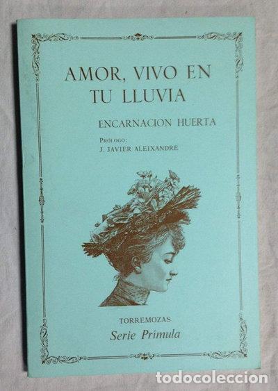 Libros: Amor, vivo en tu lluvia- 9788486072735