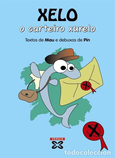 Libros: Xelo, o carteiro xurelo- 9788497829137
