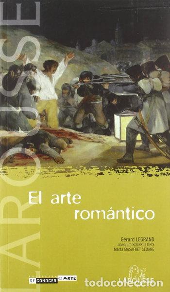 Libros: El arte rom&aacute;ntico- 9788480164740