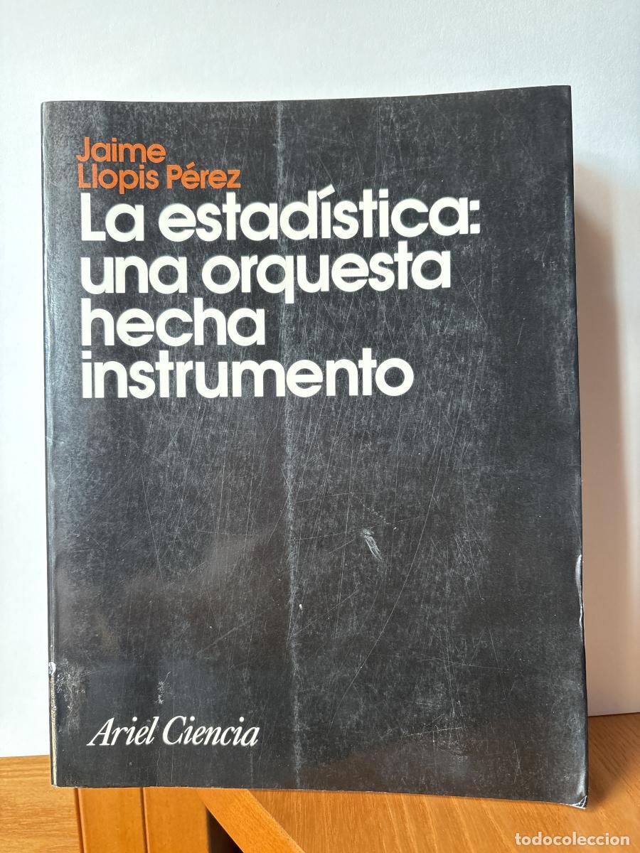 Libri di seconda mano: LA ESTADISTICA: UNA ORQUESTA HECHA INSTRUMENTO - JAIME LLOPIS PEREZ TDK184