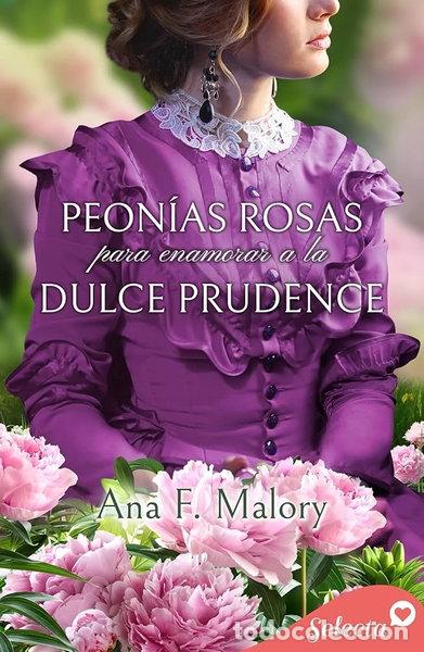 Livres: Peon&iacute;as rosas para enamorar a la dulce Prudence- 9788466386807