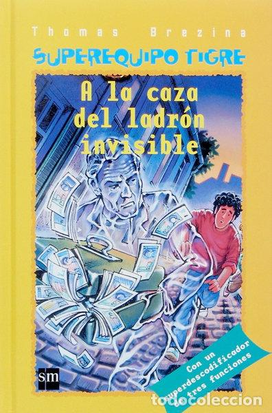 Libros: A la caza del ladr&oacute;n invisible- 9788467505948