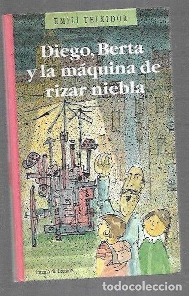 Libros: Diego, Berta y la m&aacute;quina de rizar niebla- 9788422630975