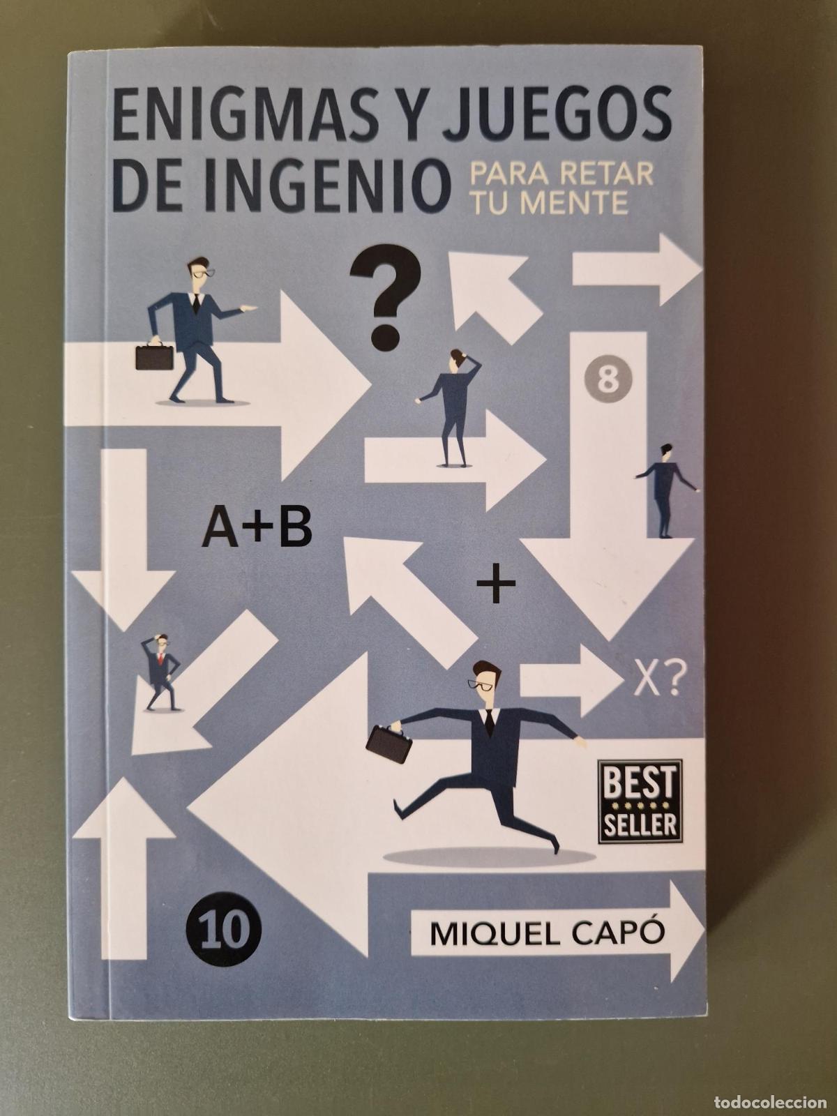 Libros: Enigmas y juegos de ingenio para retar tu mente - Miquel Cap&oacute;