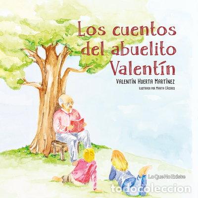 B&uuml;cher: Los cuentos del abuelito Valent&iacute;n- 9788494681486