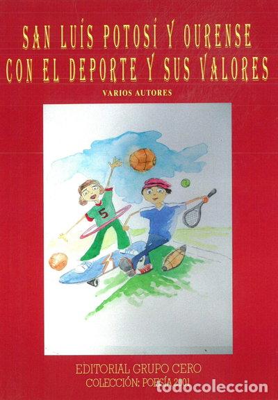 B&uuml;cher: San Luis de Potos&iacute; y Ourense con el deporte y sus valores- 9788497551533