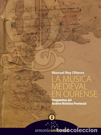 Libri di seconda mano: La M&uacute;sica Medieval En Ourense. Pergaminos Del Archivo Hist&oacute;rico Provincial- 9788493544904