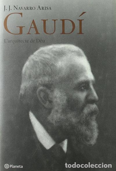 Libros: Gaud&iacute;. L'arquitecte de D&eacute;u- 9788497080927