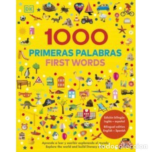 Libros: 1000 PRIMERAS PALABRAS FIST WORDS EDICION BILINGUE - DK