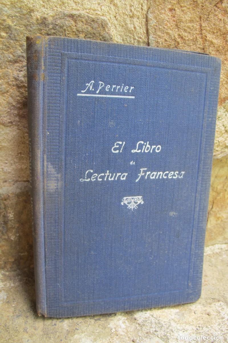 Livros em segunda m&atilde;o: EL LIBRO DE LECTURA FRANCESA. A. PERRIER. 1931