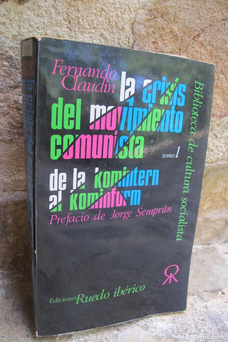 B&uuml;cher: LA CRISIS DEL MOVIMIENTO COMUNISTA. TOMO 1. DE LA KOMINTERN AL KOMINFORM. FERNANDO CLAUDIN.