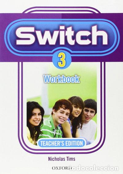 B&uuml;cher: Switch 3. Workbook Teacher's Edition- 9780194849081