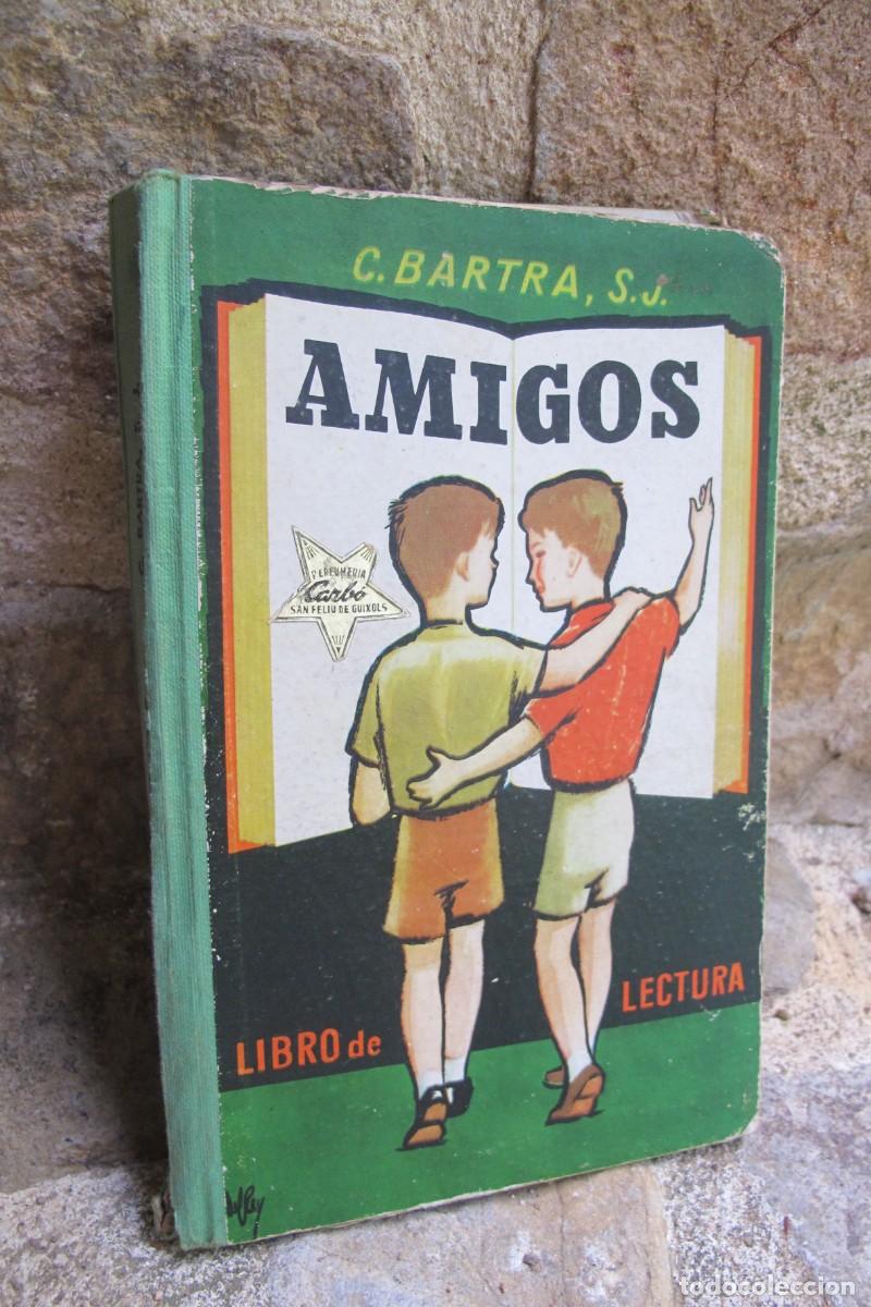 books: AMIGOS. LIBRO DE LECTURA. C. BARTRA, S.J.
