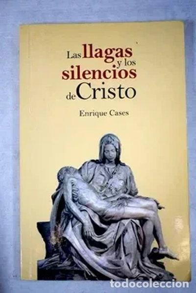 Livros em segunda m&atilde;o: Las llagas y los silencios de Cristo- 9788461631698