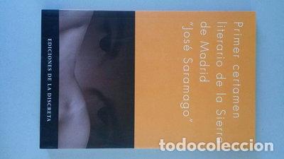 Libros: Primer certamen literario de la Sierra de Madrid Jos&eacute; Saramago- 9788496322233
