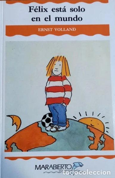 Libros: El F&egrave;lix est&agrave; sol al m&oacute;n- 9788440613301