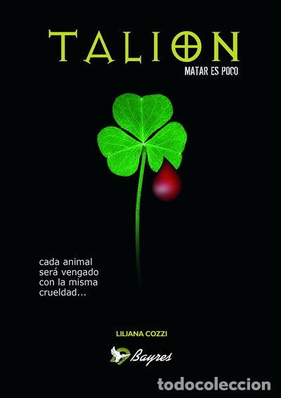 Libros: Tali&oacute;n: Matar es poco- 9788461194995 - Foto 1
