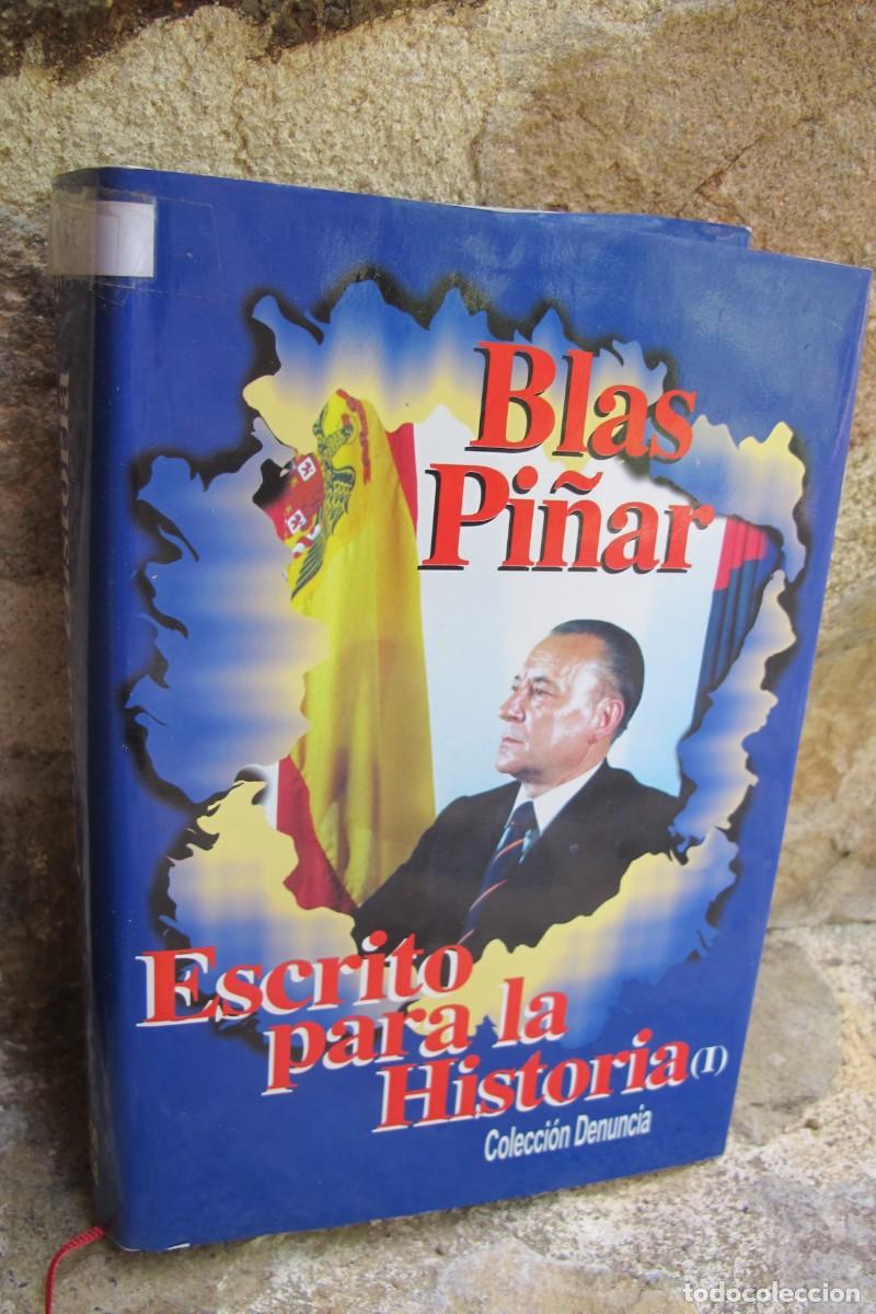 books: ESCRITO PARA LA HISTORIA (I) BLAS PI&Ntilde;AR