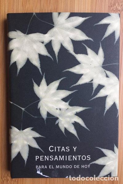 Libros: Citas y pensamientos para el mundo de hoy- 9788467212884