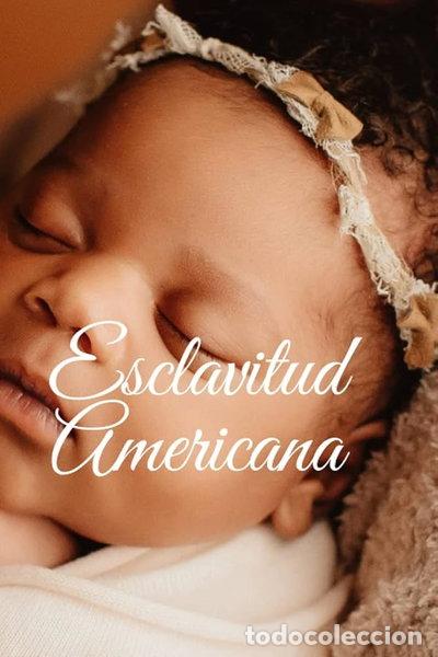 Livros em segunda m&atilde;o: Esclavitud americana- 9798719417912