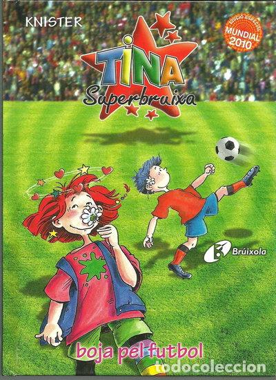 Livros em segunda m&atilde;o: Tina Superbruixa. Boja Pel Futbol- 9788499060651