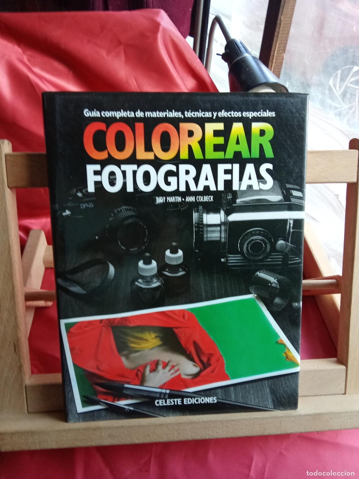 Libros: Colorear fotografias. Judy Martin y Anni Colbeck Art.548-1539