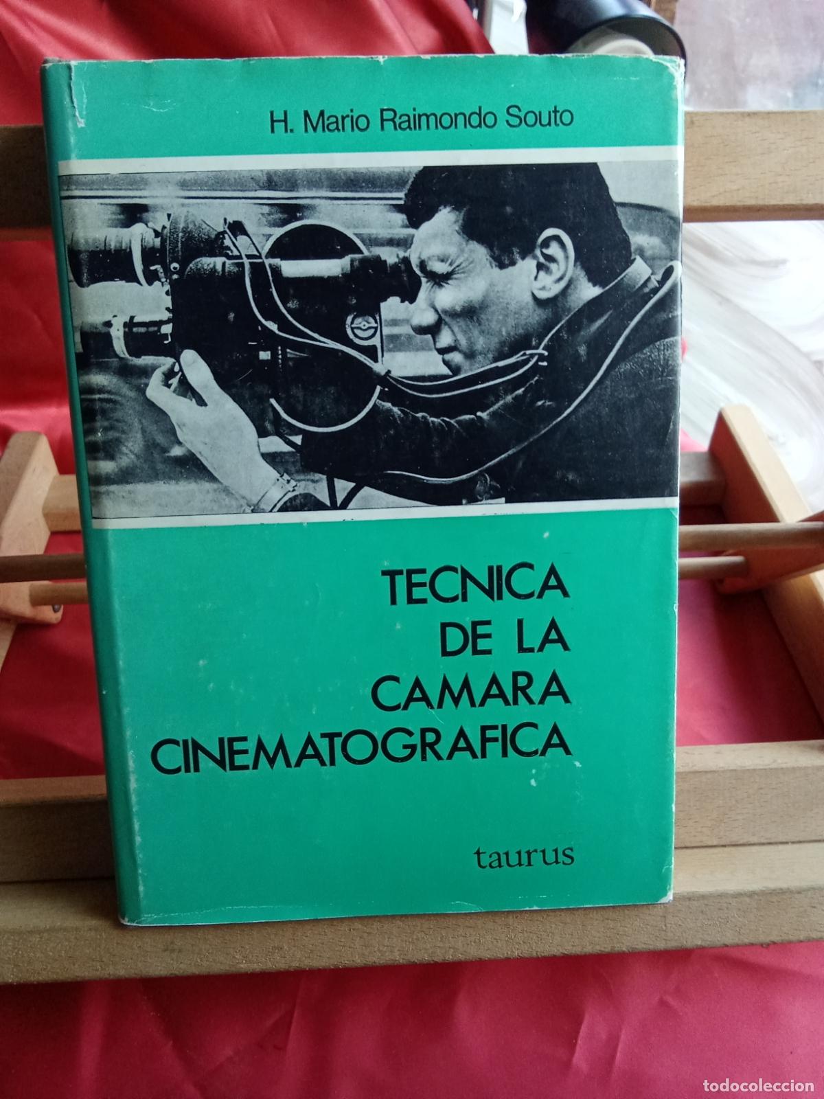 Libros: T&eacute;cnica de la camara cinematogr&aacute;fica. H. Mario Raimondo Souto Art.1543