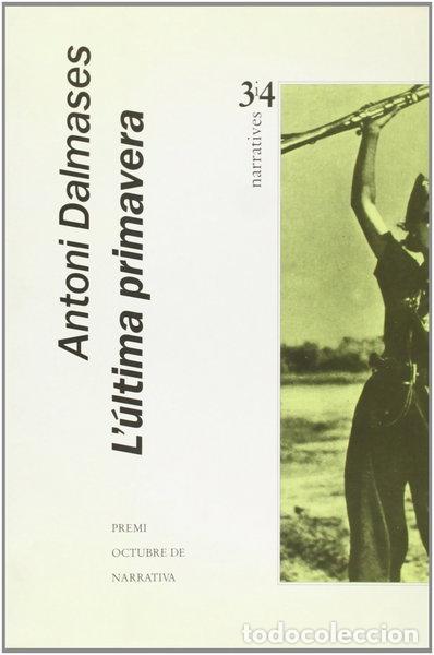 Libros: L'&uacute;ltima primavera- 9788475023717