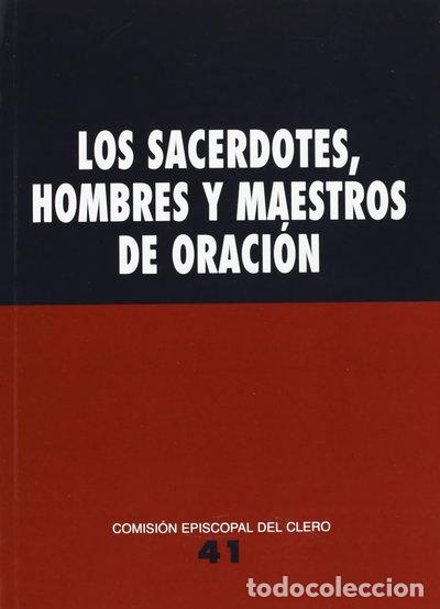 B&uuml;cher: Los sacerdotes, hombres y maestros de oraci&oacute;n- 9788471415295