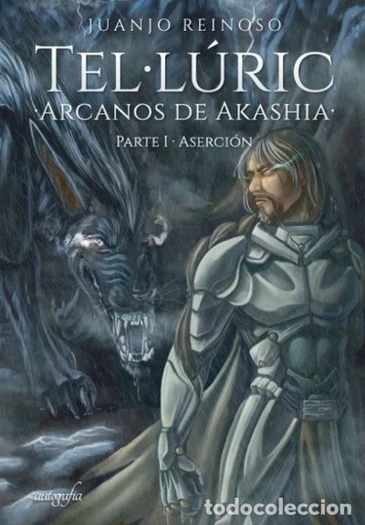 B&uuml;cher: Tel&middot;l&uacute;ric: Arcanos de Akashia Parte I - Aserci&oacute;n- 9788418587375