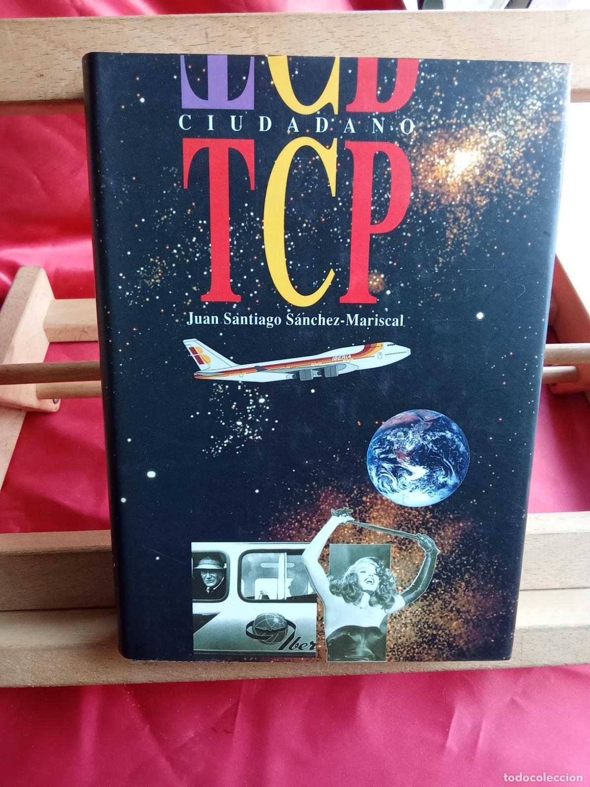 Libros: Ciudadano TCP. Juan Santiago S&aacute;nchez-Mariscal L.9601-2136