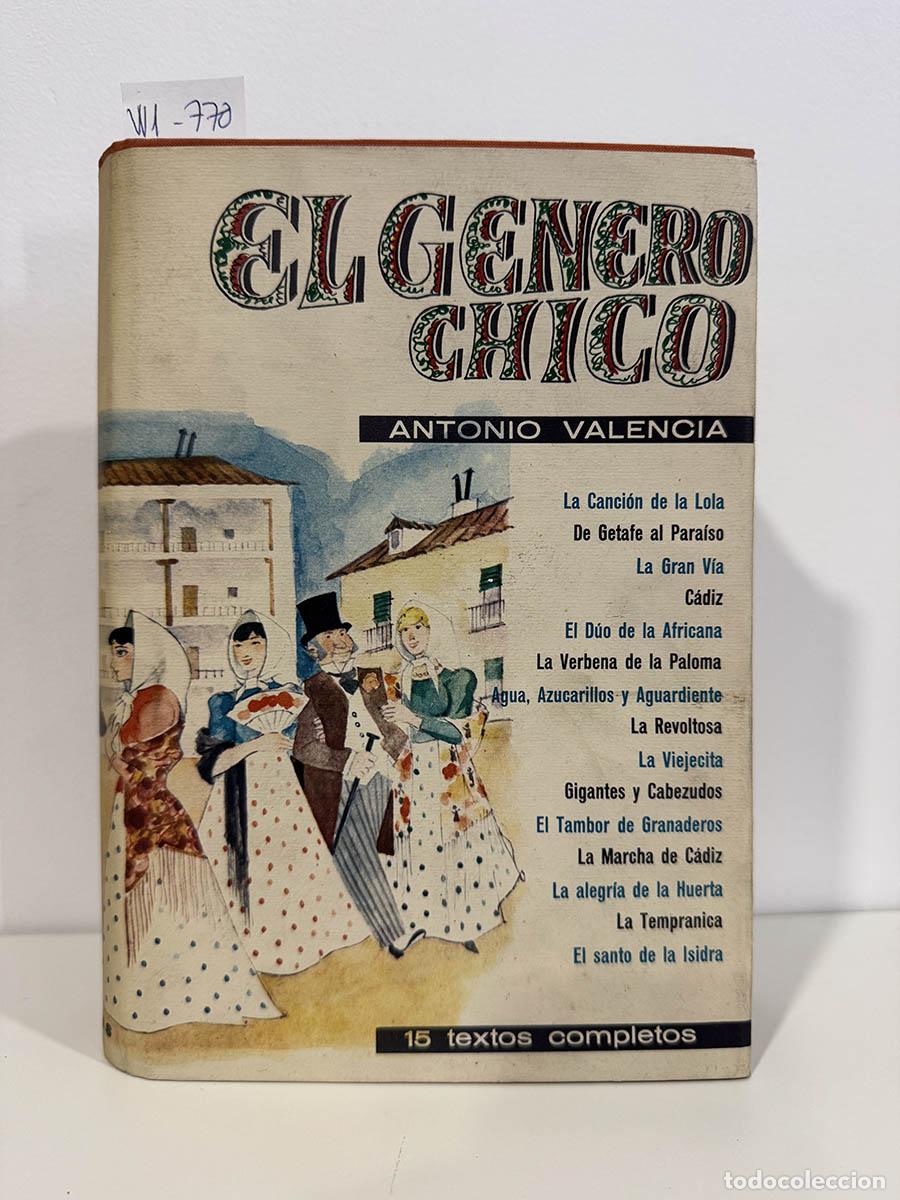 Libros: A. A. V. V. - El G&eacute;nero Chico (Antolog&iacute;a de textos completos). - Foto 1