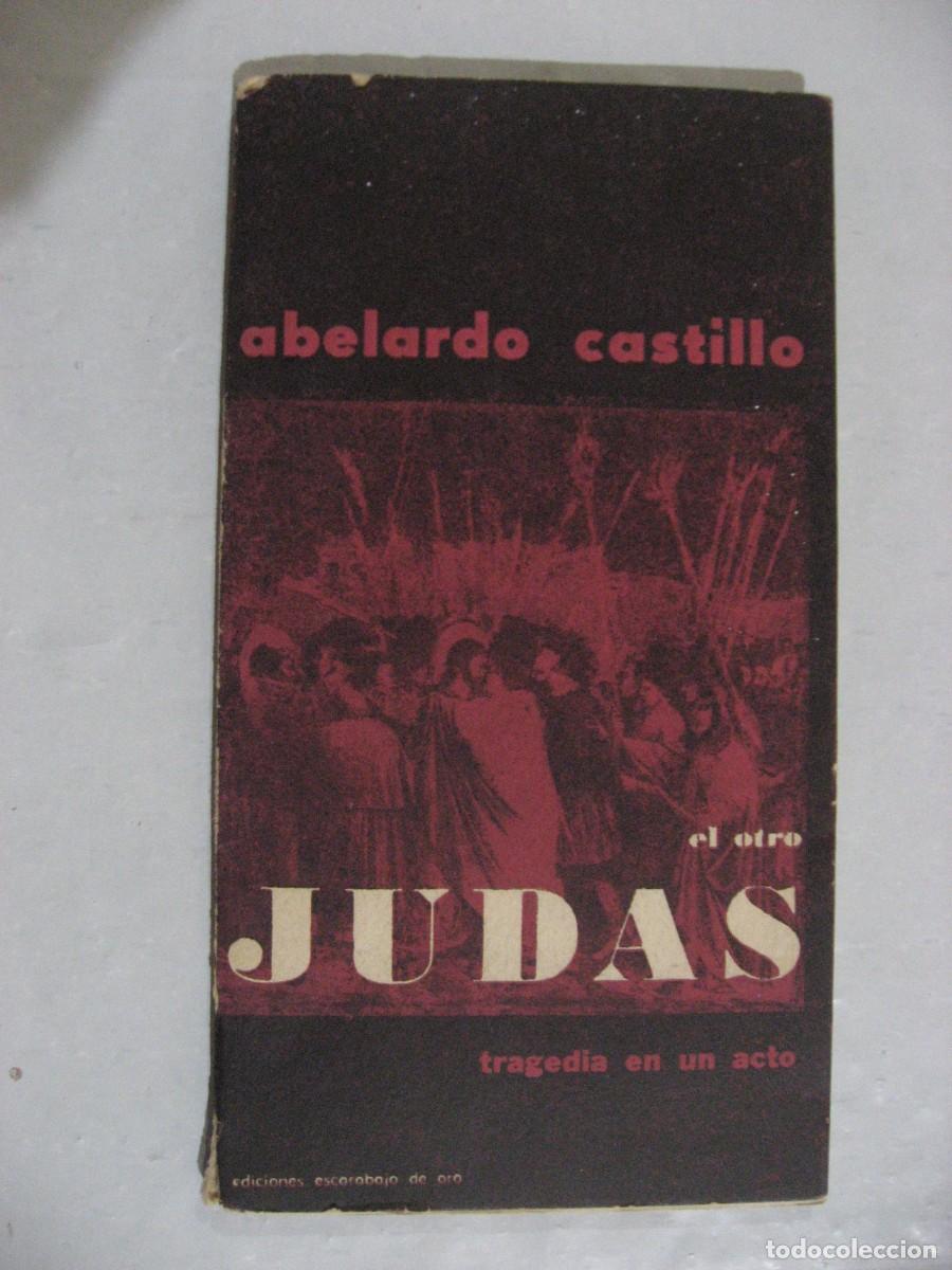 Livres: EL OTRO JUDAS Tragedia en un acto - Abelardo Castillo