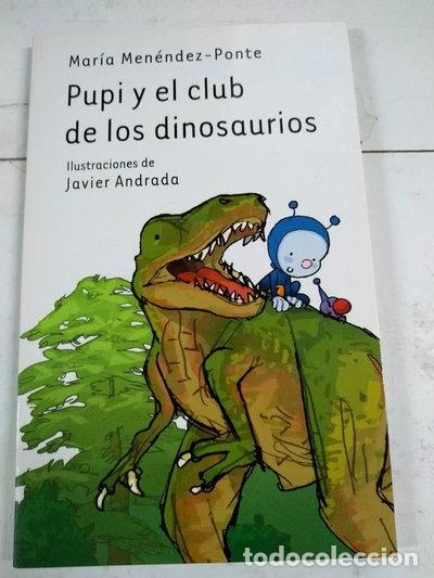 Libros: Pupi y el club de los dinosaurios- 9788467244922
