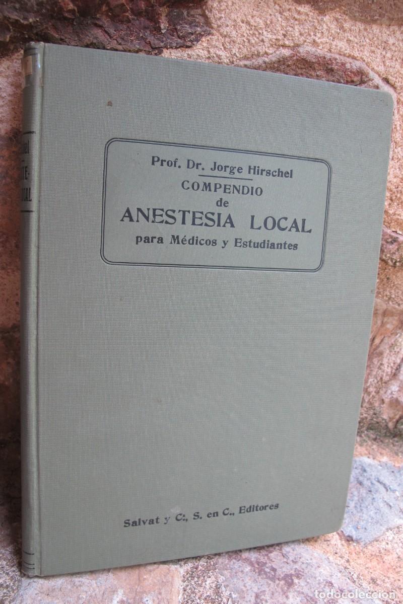 Libros: COMPENDIO DE ANESTESIA LOCAL PARA MEDICOS Y ESTUDIANTES. JORGE HIRSCHEL
