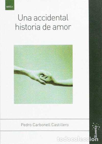 Libros: Una accidental historia de amor- 9788496679276