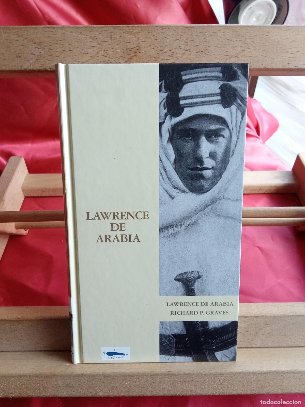 Libros: Lawrence de Arabia. Richard P. Graves L.9601-1499