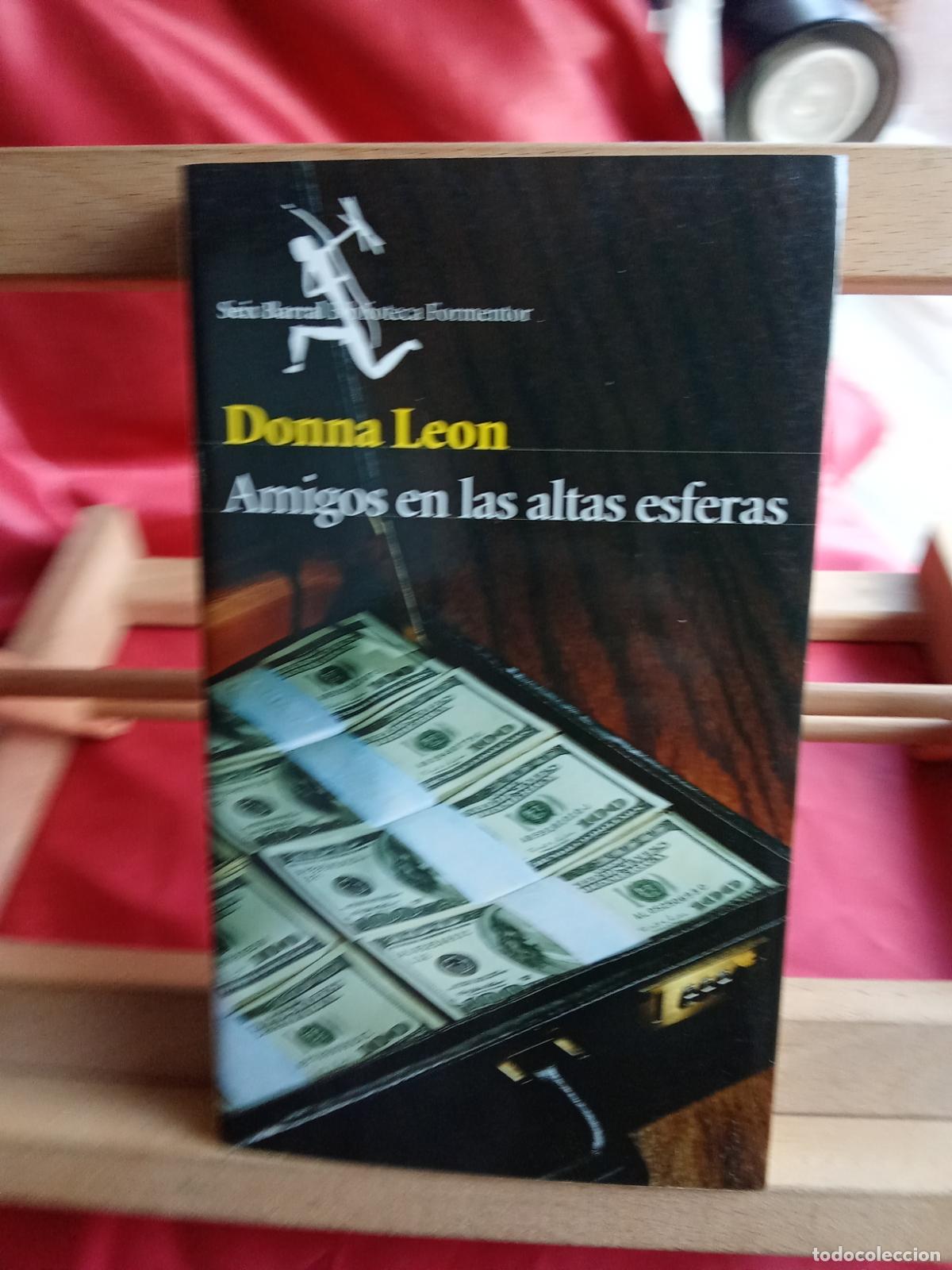 Libros: Amigos en las altas esferas. Donna Leon L.8760-1502