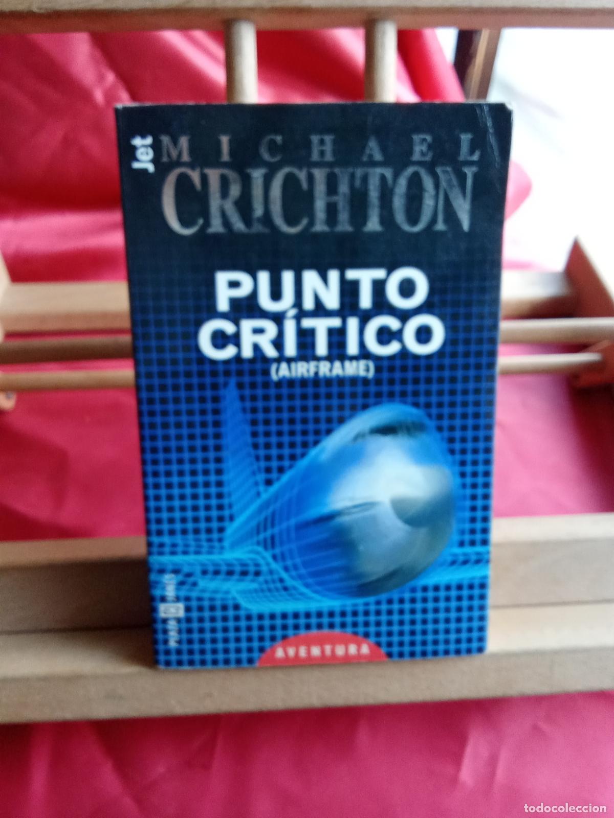 Libros: Punto cr&iacute;tico (Airframe). Michael Crichton L.8760-1504
