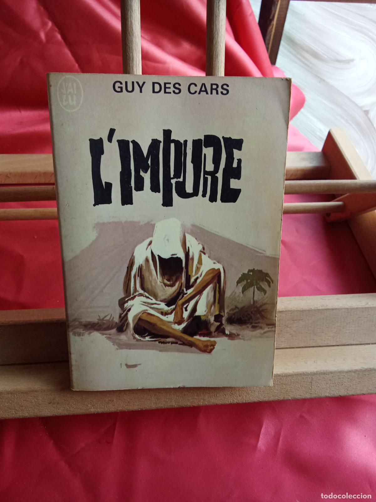 Libros: L'impure. Guy des Cars L.8760-1510 franc&eacute;s
