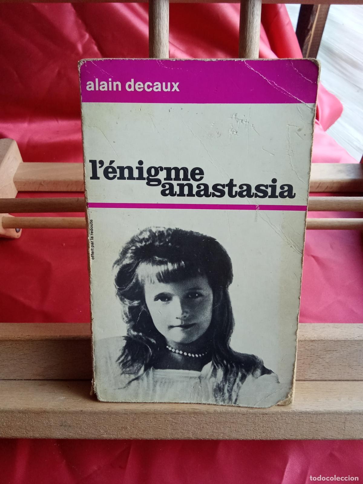 Libros: L'&eacute;nigme anastasia. Alain Decaux L.8760-1513 Franc&eacute;s
