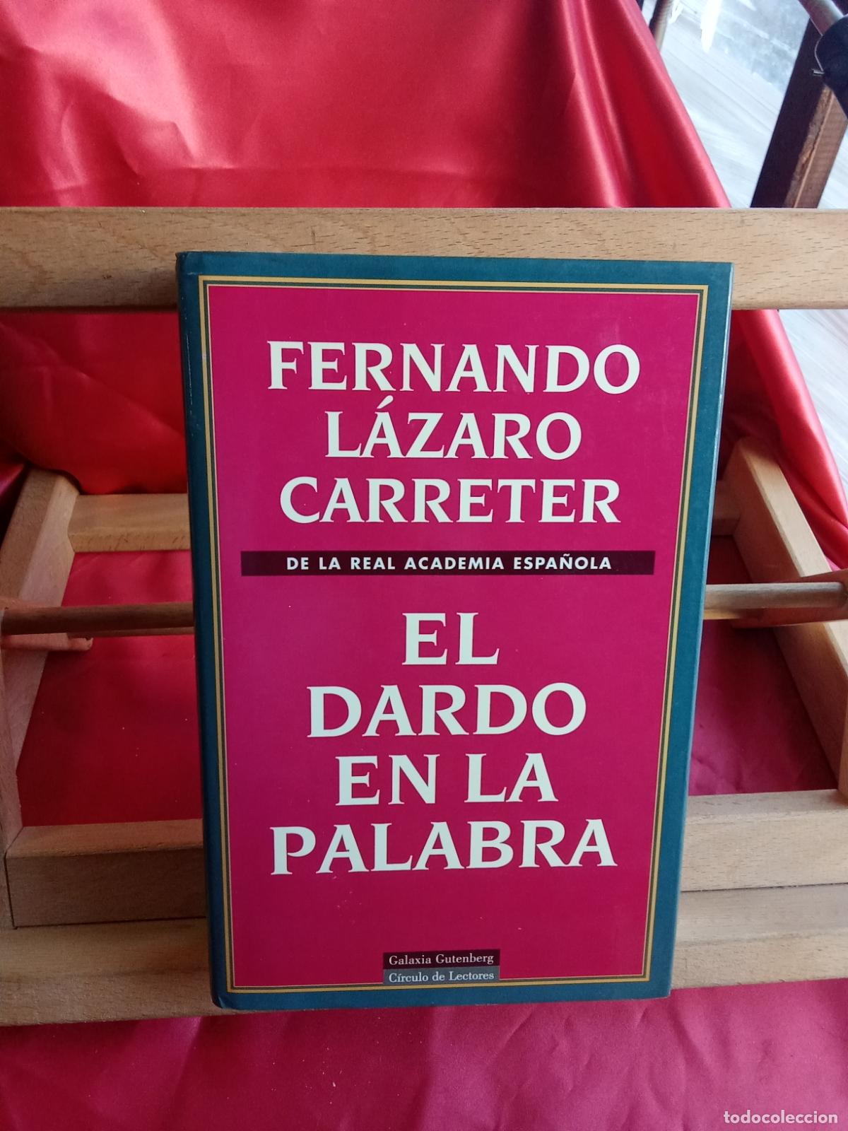 Libros: El dardo en la palabra. Fernando L&aacute;zaro Carreter L.8760-1516