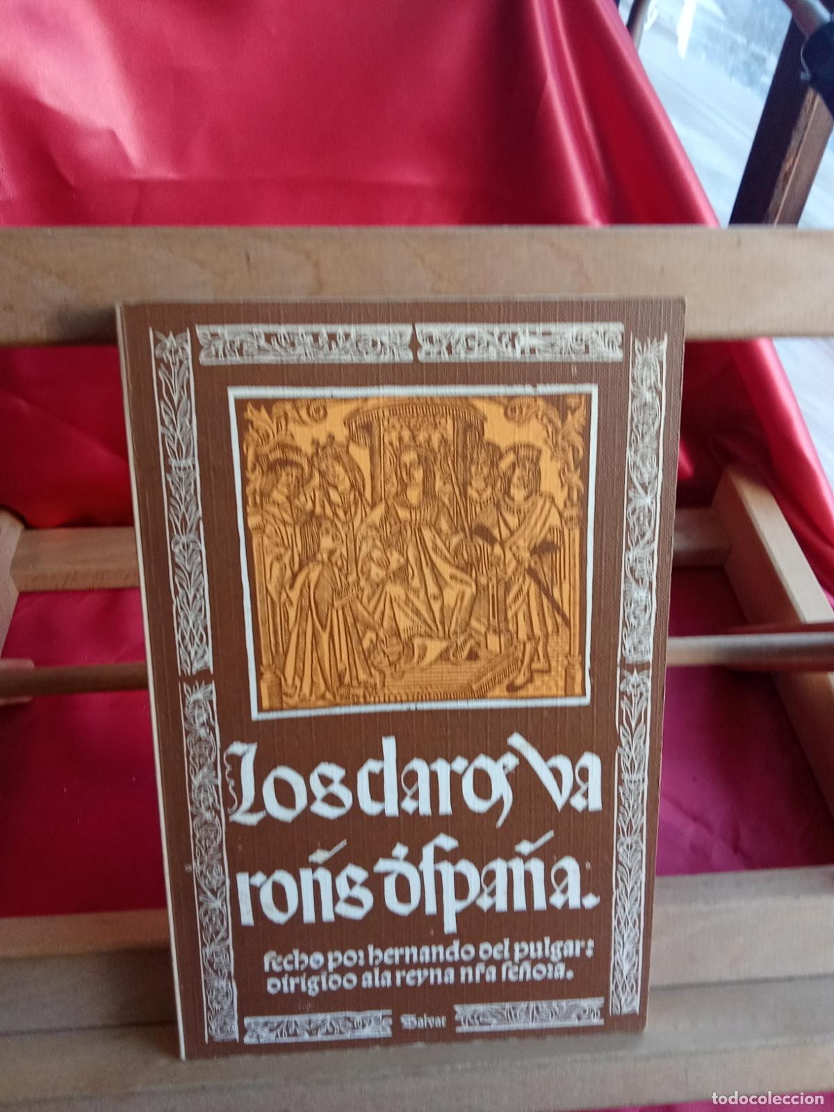 Libros: Los claros varones de Espa&ntilde;a. Fernando del Pulgar L.8760-1517