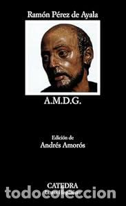Libros: A.M.D.G - Ram&oacute;n P&eacute;rez de Ayala