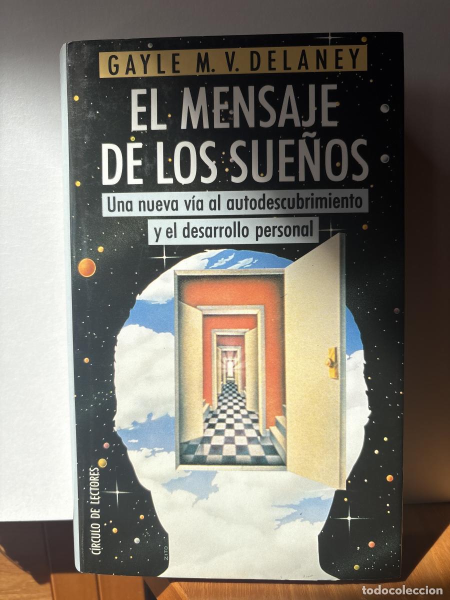 Libros: El mensaje de los sue&ntilde;os. UNA NUEVA VIA AL AUTODESCUBRIMIENTO Y EL DESARROLLO PERSONAL - Gayle M. V.