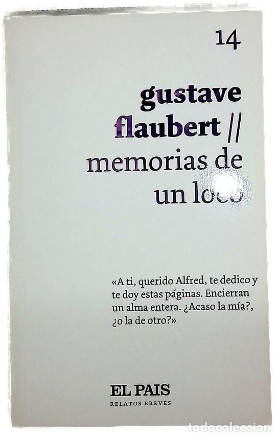 Livres: Memorias de un loco - Flaubert, Gustave; Badiola Dorronsoro, Mar&iacute;a