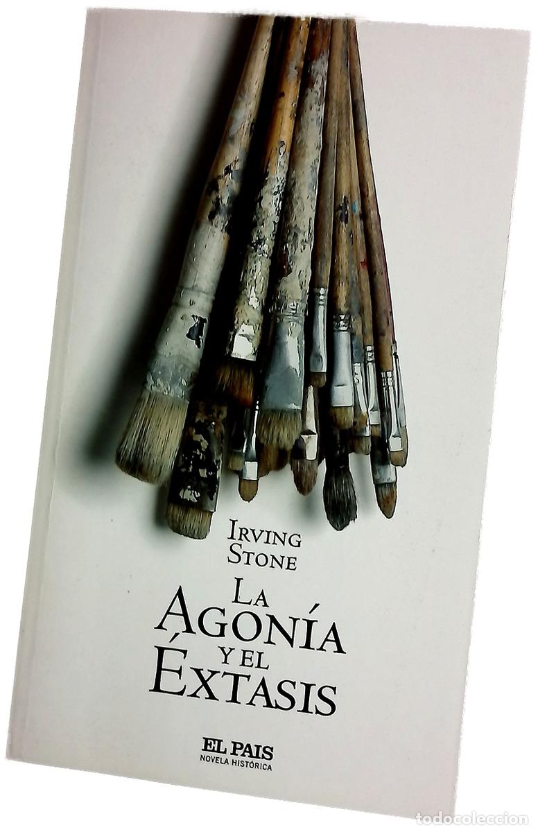 Livres: La agon&iacute;a y el &eacute;xtasis - Stone, Irving