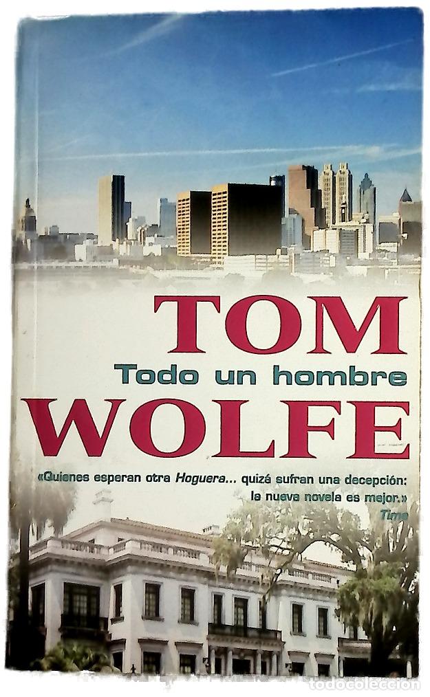 Libros: Todo un hombre - Wolfe, Tom