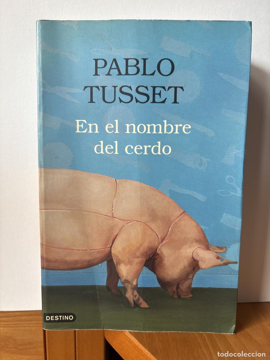 Livres: En el nombre del cerdo - Pablo Tusset TDK187
